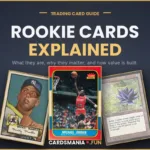 rookie-cards-cover-featured » Cards Mania Rookie cards explained: 1952 Topps Mickey Mantle, 1986 Fleer Michael Jordan, and Alpha Black Lotus on a Cards Mania cover.